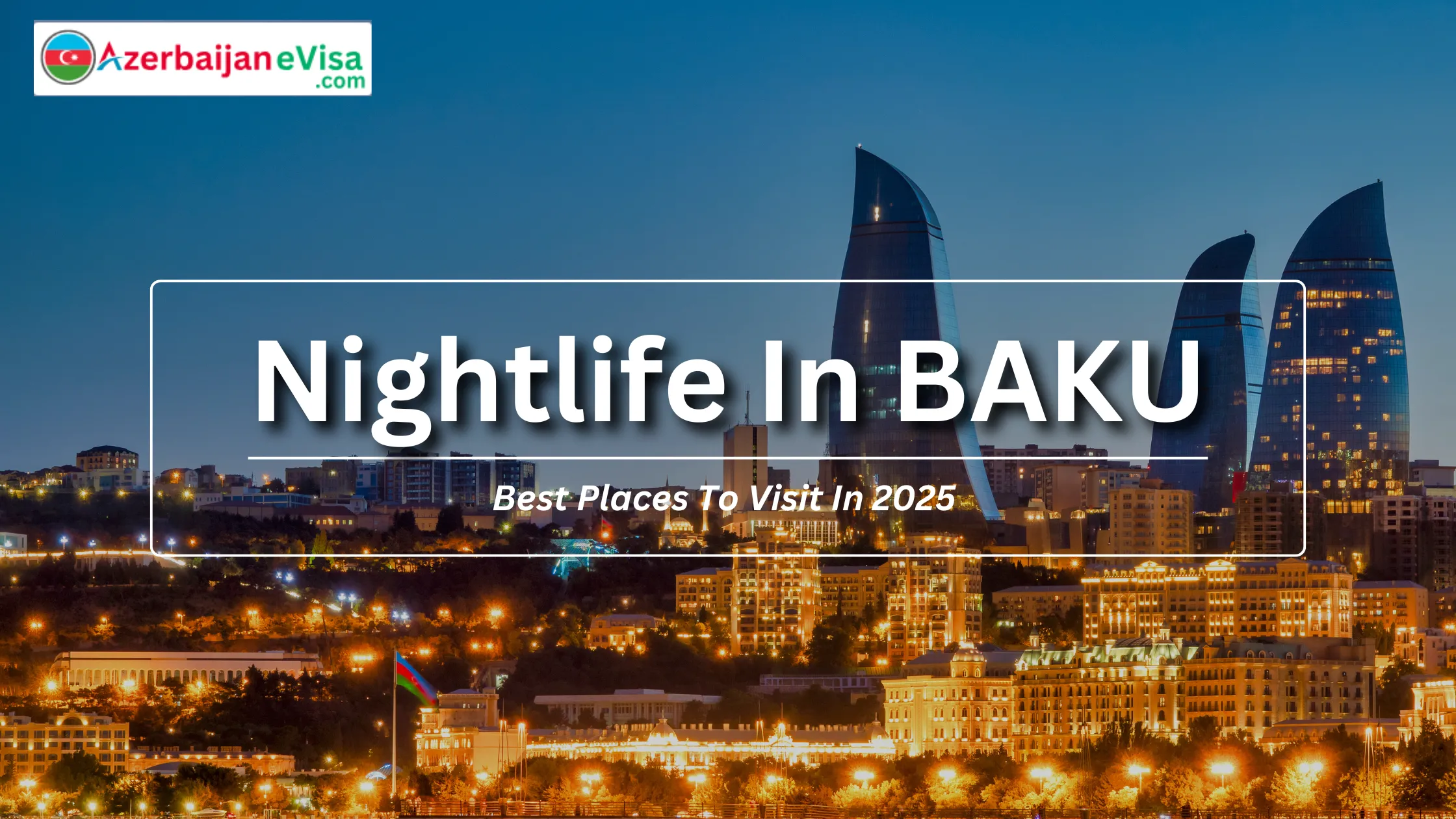 Best 7 Places to Enjoy Nightlife in Baku: Clubs and Bars