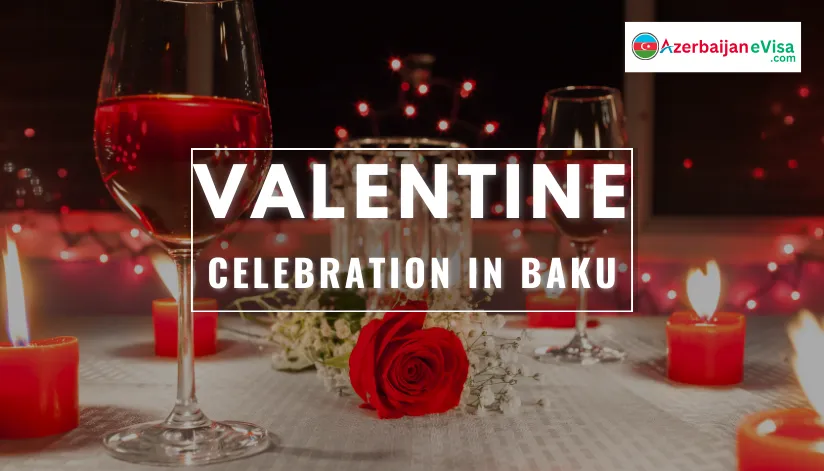 Top 5 Romantic Places in Baku for Valentine’s Day 2025