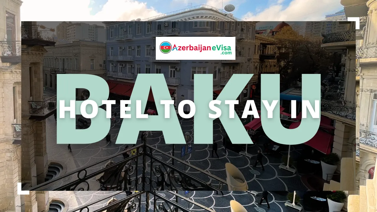 Discover the Best Hotel to Stay in Baku: A Comprehensive Guide